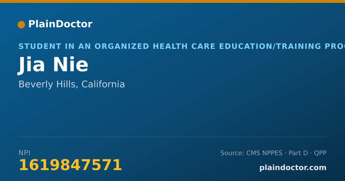 Shareable card for Jia Nie - Student in an Organized Health Care Education/Training Program, Beverly Hills, CA