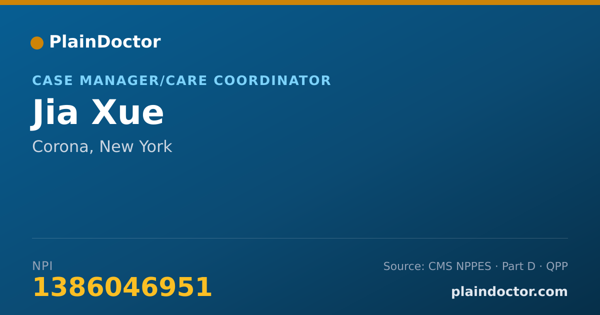 Shareable card for Jia Xue - Case Manager/Care Coordinator, Corona, NY
