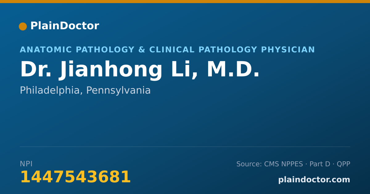 Shareable card for Jianhong Li, M.D. - Anatomic Pathology & Clinical Pathology Physician, Philadelphia, PA