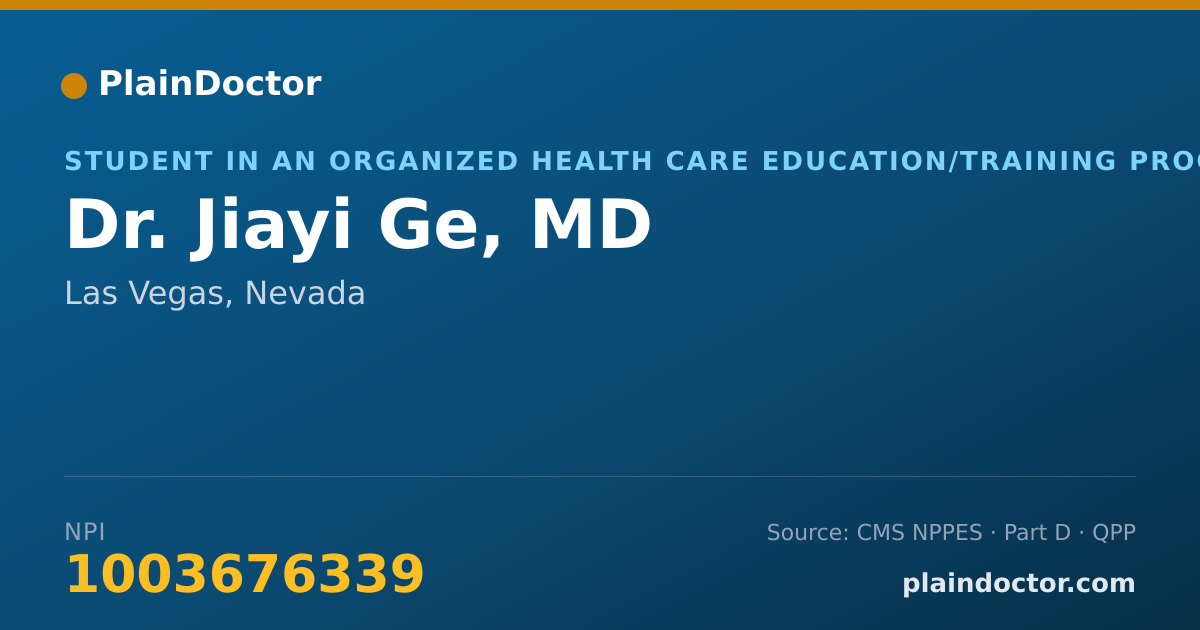 Shareable card for Jiayi Ge, MD - Student in an Organized Health Care Education/Training Program, Las Vegas, NV