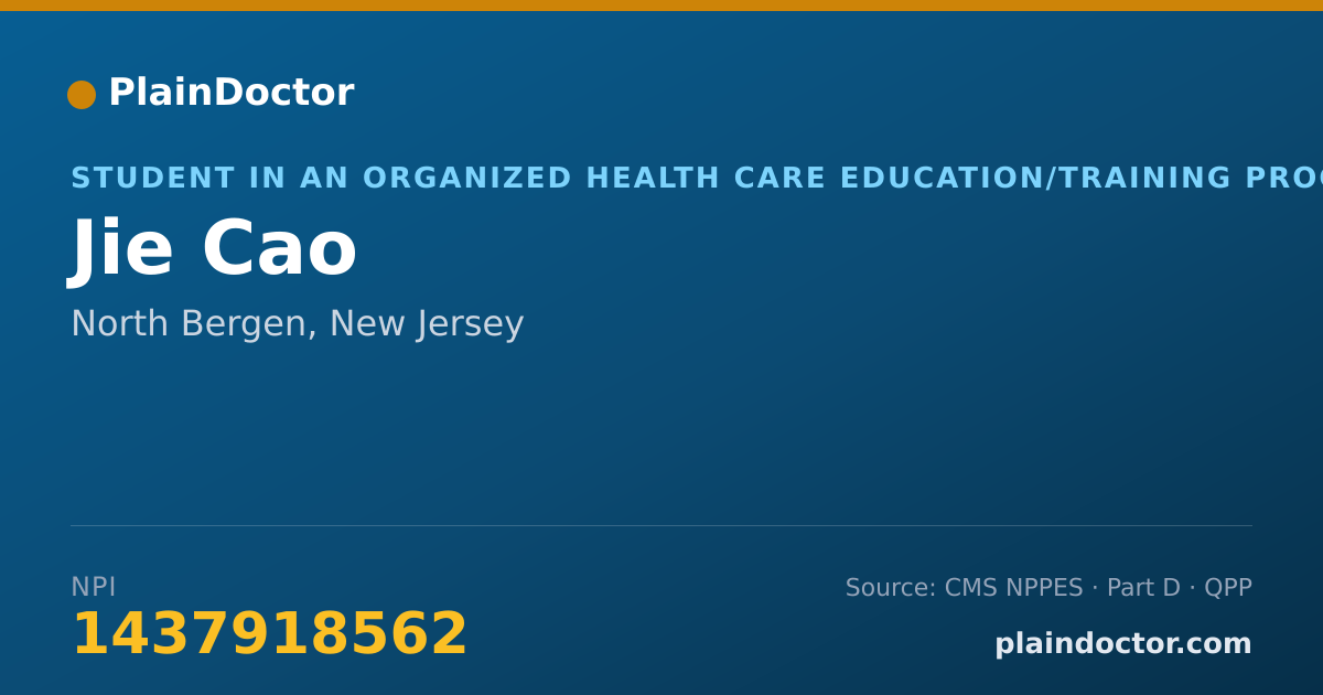 Shareable card for Jie Cao - Student in an Organized Health Care Education/Training Program, North Bergen, NJ