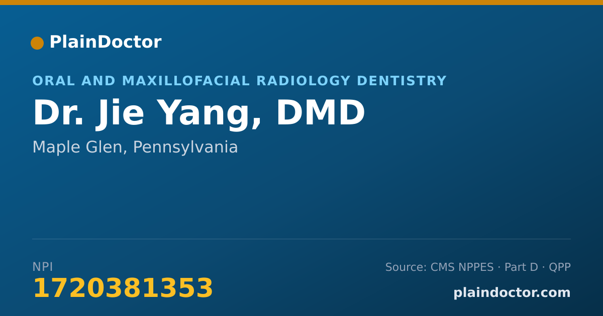Shareable card for Jie Yang, DMD - Oral and Maxillofacial Radiology Dentistry, Maple Glen, PA