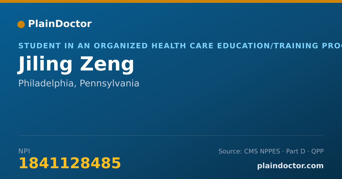 Shareable card for Jiling Zeng - Student in an Organized Health Care Education/Training Program, Philadelphia, PA