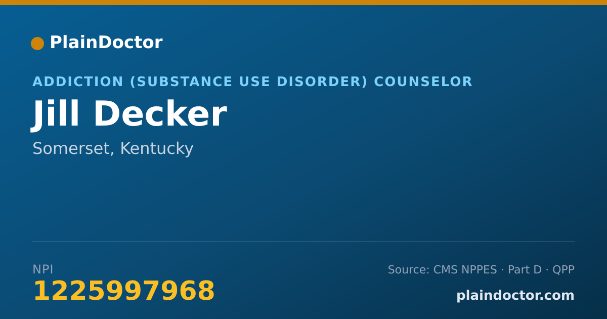 Shareable card for Jill Decker - Addiction (Substance Use Disorder) Counselor, Somerset, KY