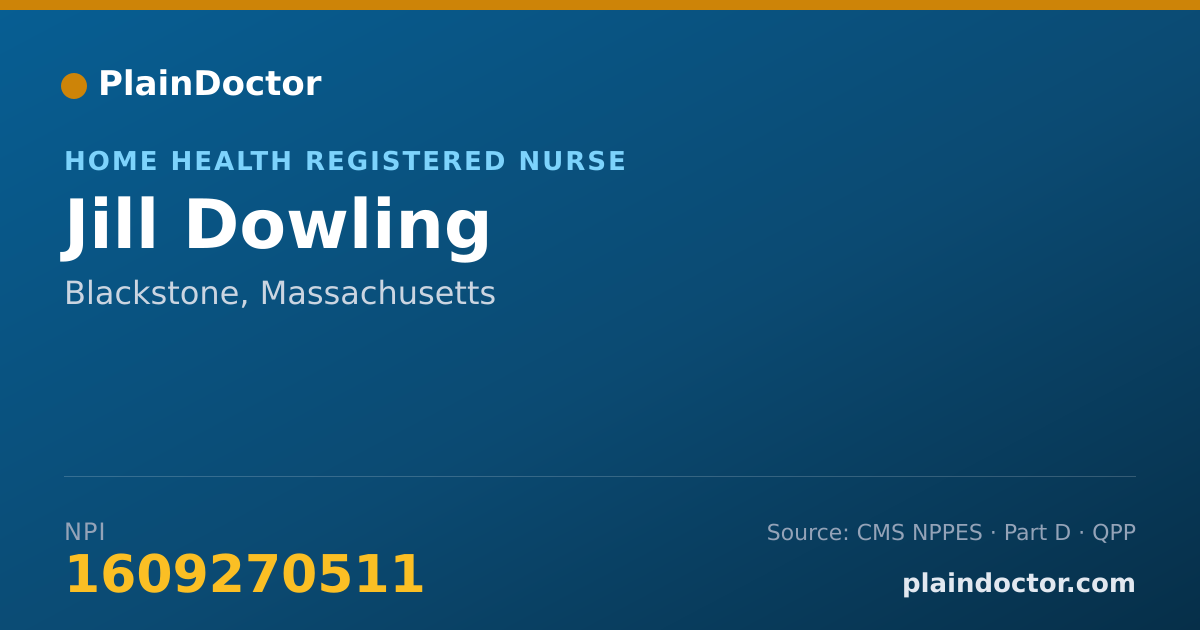 Shareable card for Jill Dowling - Home Health Registered Nurse, Blackstone, MA
