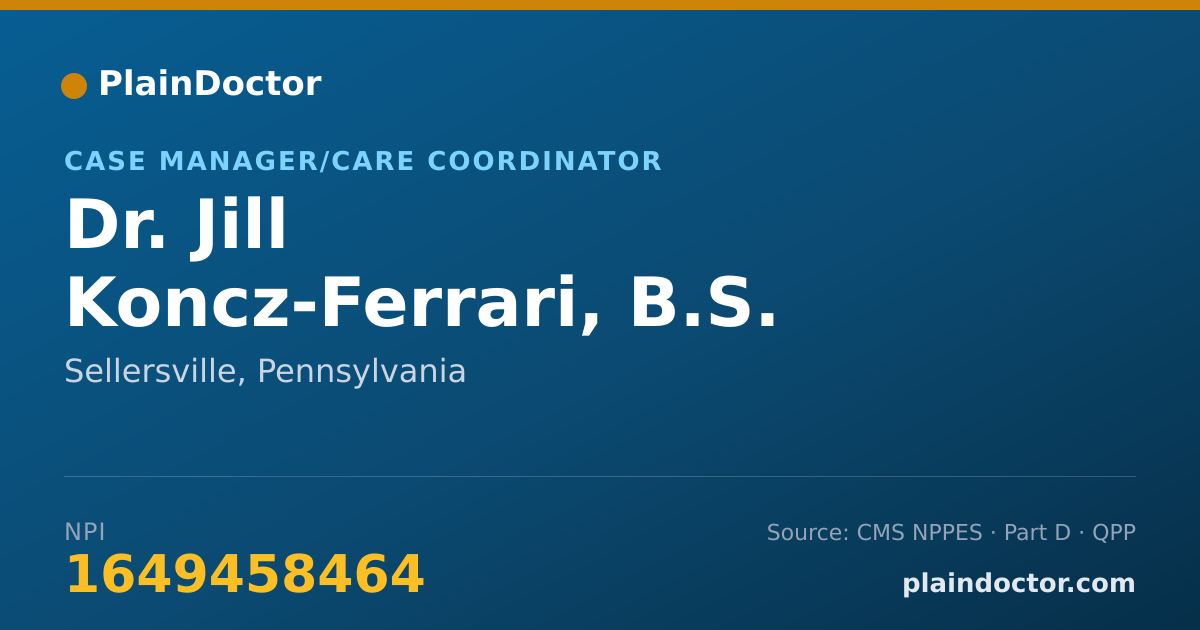 Shareable card for Jill Koncz-Ferrari, B.S. - Case Manager/Care Coordinator, Sellersville, PA