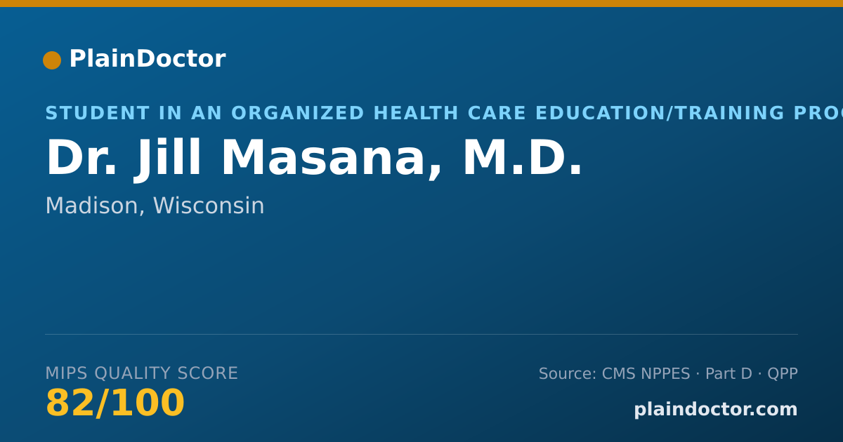 Shareable card for Jill Masana, M.D. - Student in an Organized Health Care Education/Training Program, Madison, WI