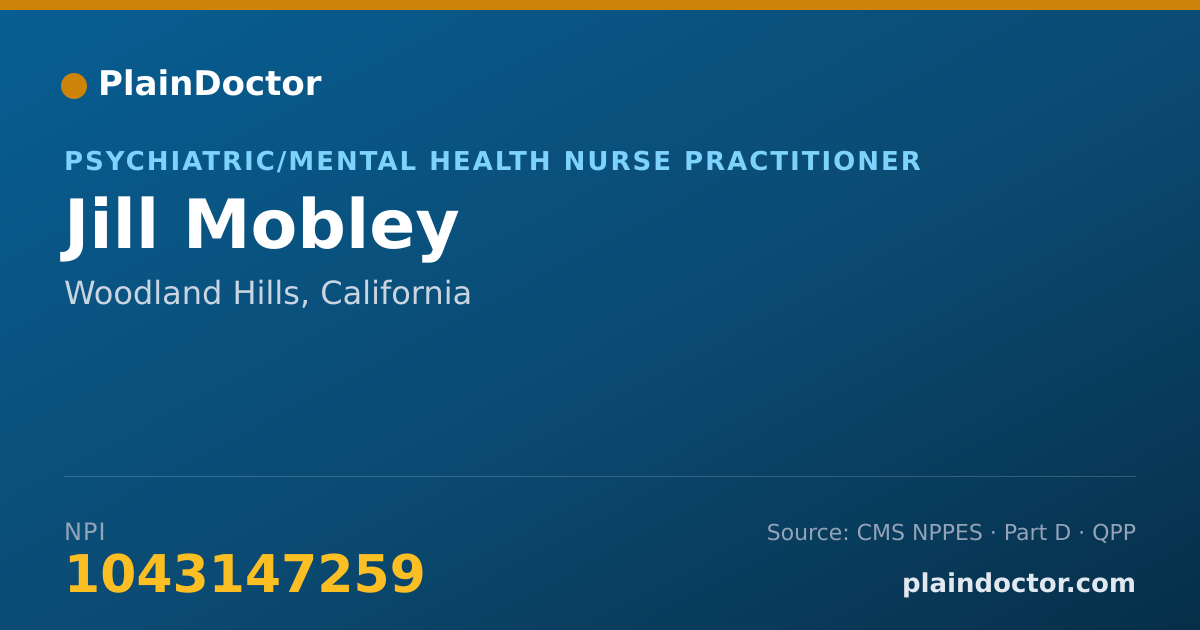 Shareable card for Jill Mobley - Psychiatric/Mental Health Nurse Practitioner, Woodland Hills, CA