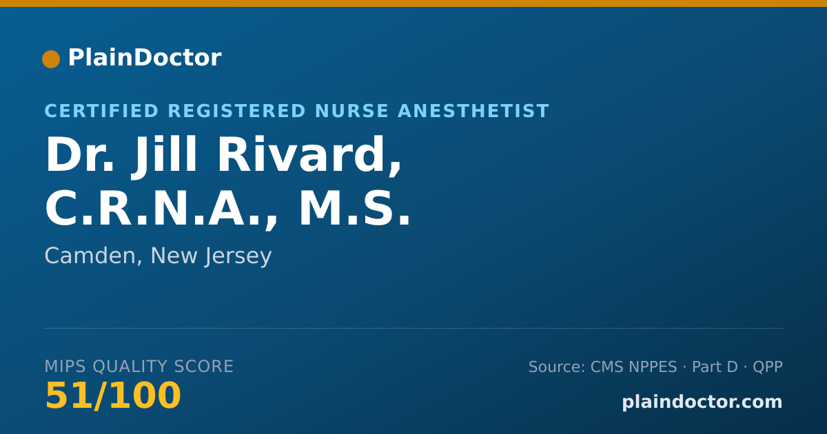 Shareable card for Jill Rivard, C.R.N.A., M.S. - Certified Registered Nurse Anesthetist, Camden, NJ