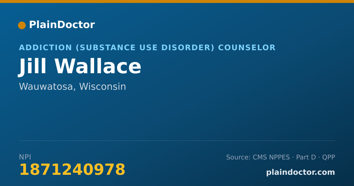Shareable card for Jill Wallace - Addiction (Substance Use Disorder) Counselor, Wauwatosa, WI