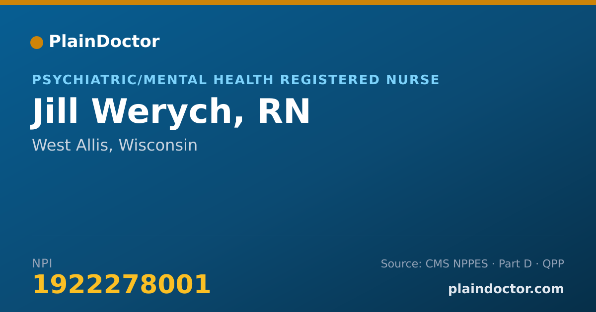 Shareable card for Jill Werych, RN - Psychiatric/Mental Health Registered Nurse, West Allis, WI
