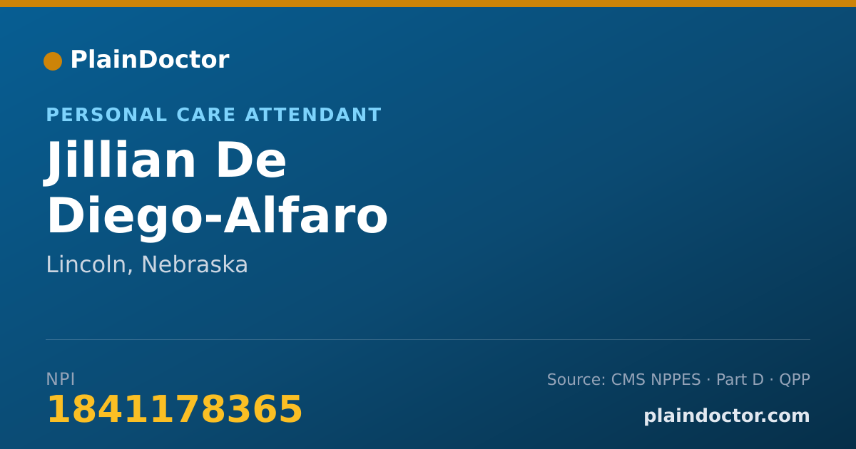 Shareable card for Jillian De Diego-Alfaro - Personal Care Attendant, Lincoln, NE
