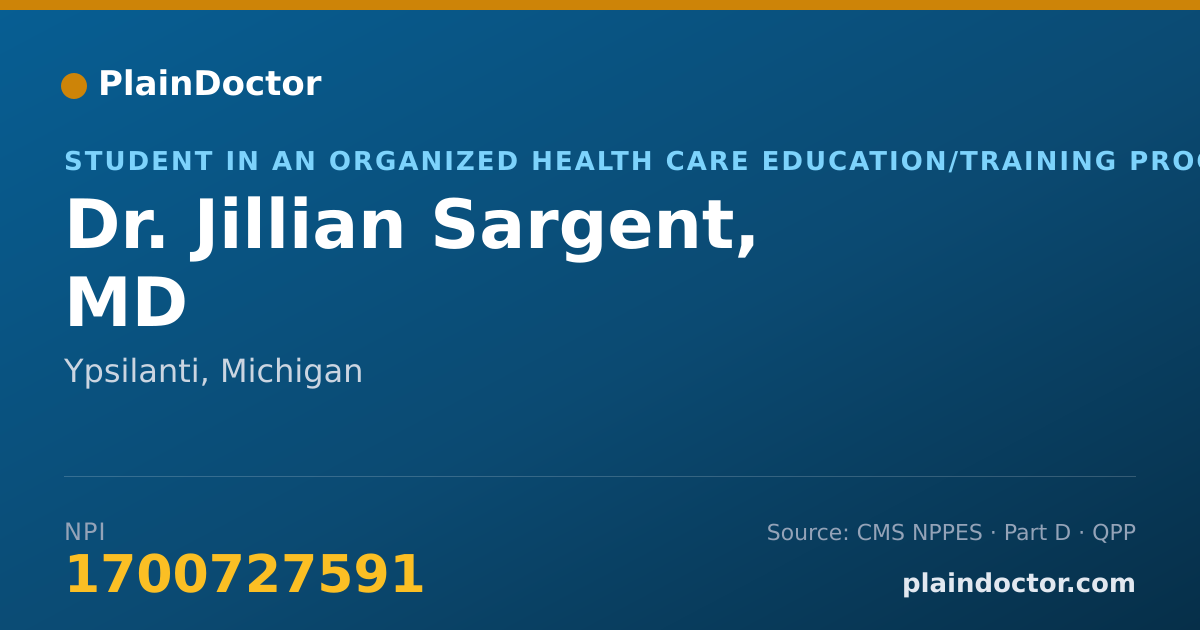 Shareable card for Jillian Sargent, MD - Student in an Organized Health Care Education/Training Program, Ypsilanti, MI