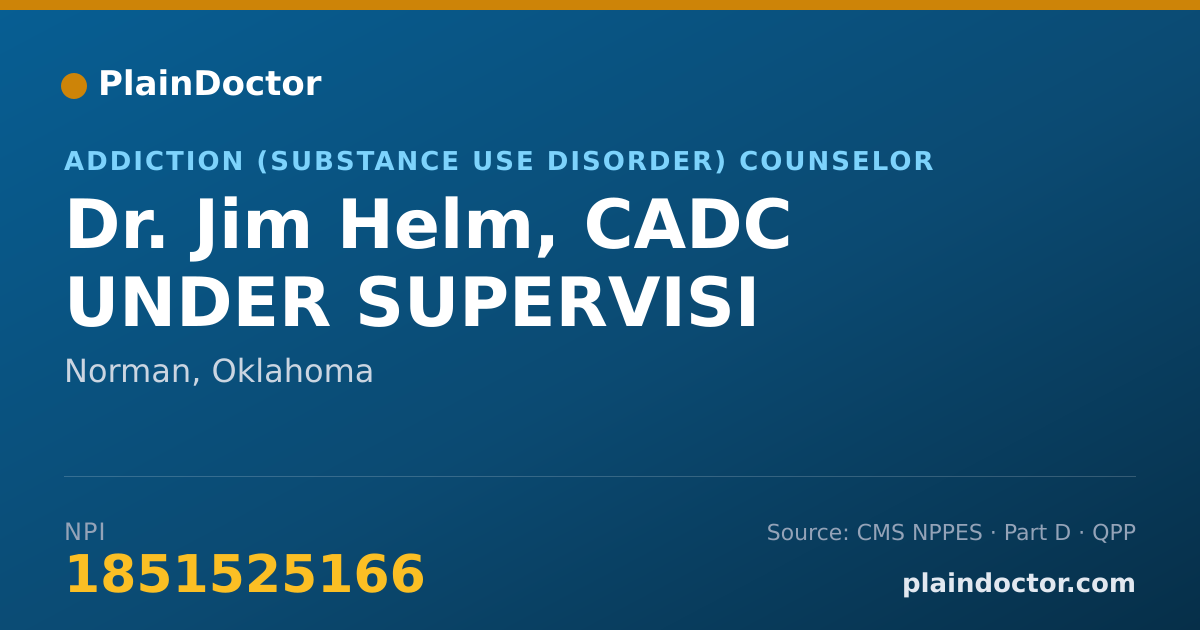 Shareable card for Jim Helm, CADC UNDER SUPERVISI - Addiction (Substance Use Disorder) Counselor, Norman, OK