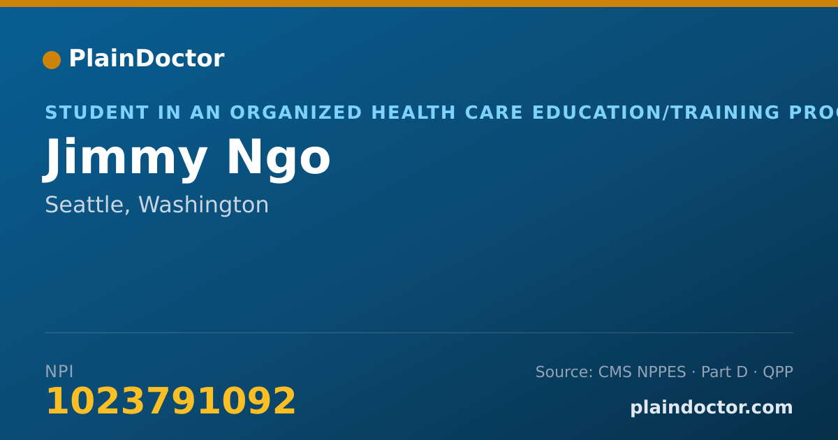 Shareable card for Jimmy Ngo - Student in an Organized Health Care Education/Training Program, Seattle, WA