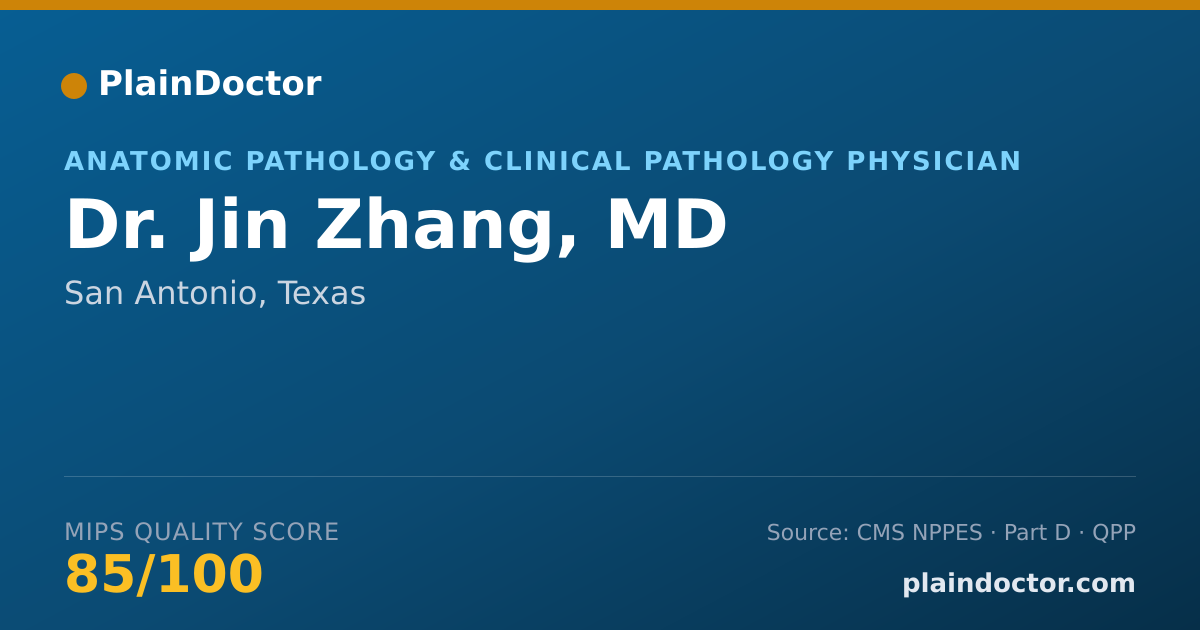 Shareable card for Jin Zhang, MD - Anatomic Pathology & Clinical Pathology Physician, San Antonio, TX