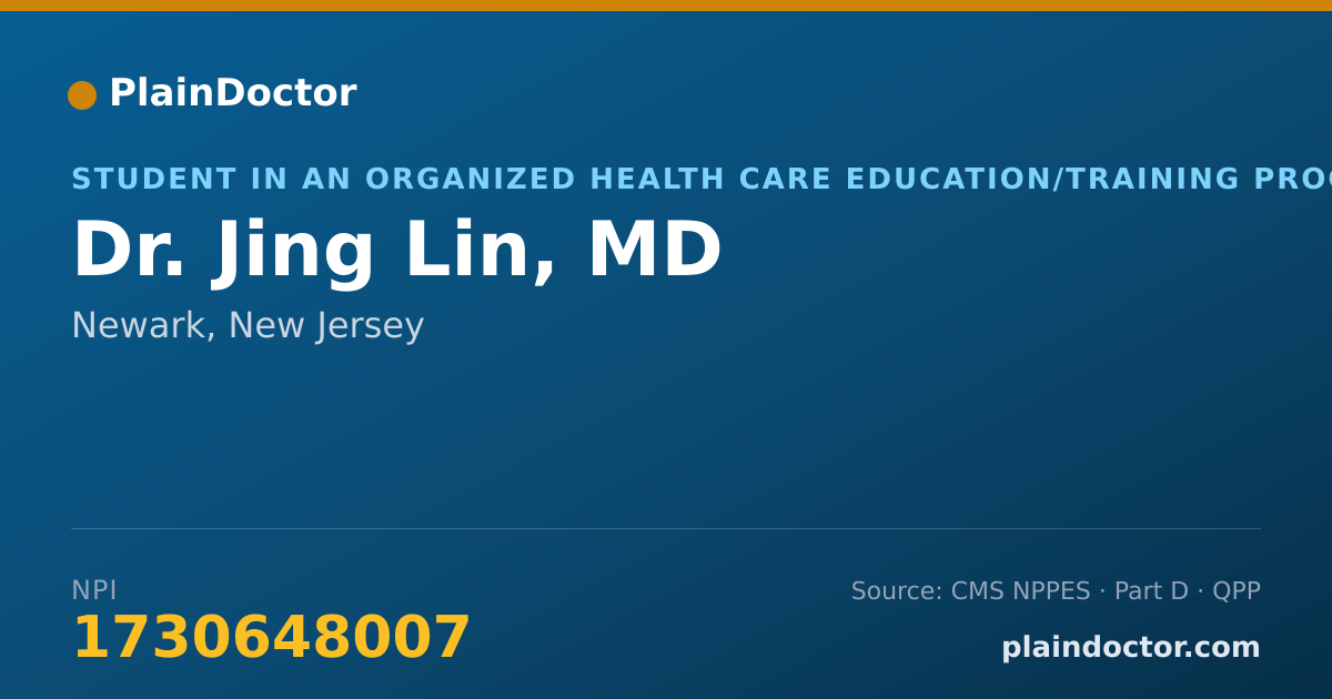 Shareable card for Jing Lin, MD - Student in an Organized Health Care Education/Training Program, Newark, NJ