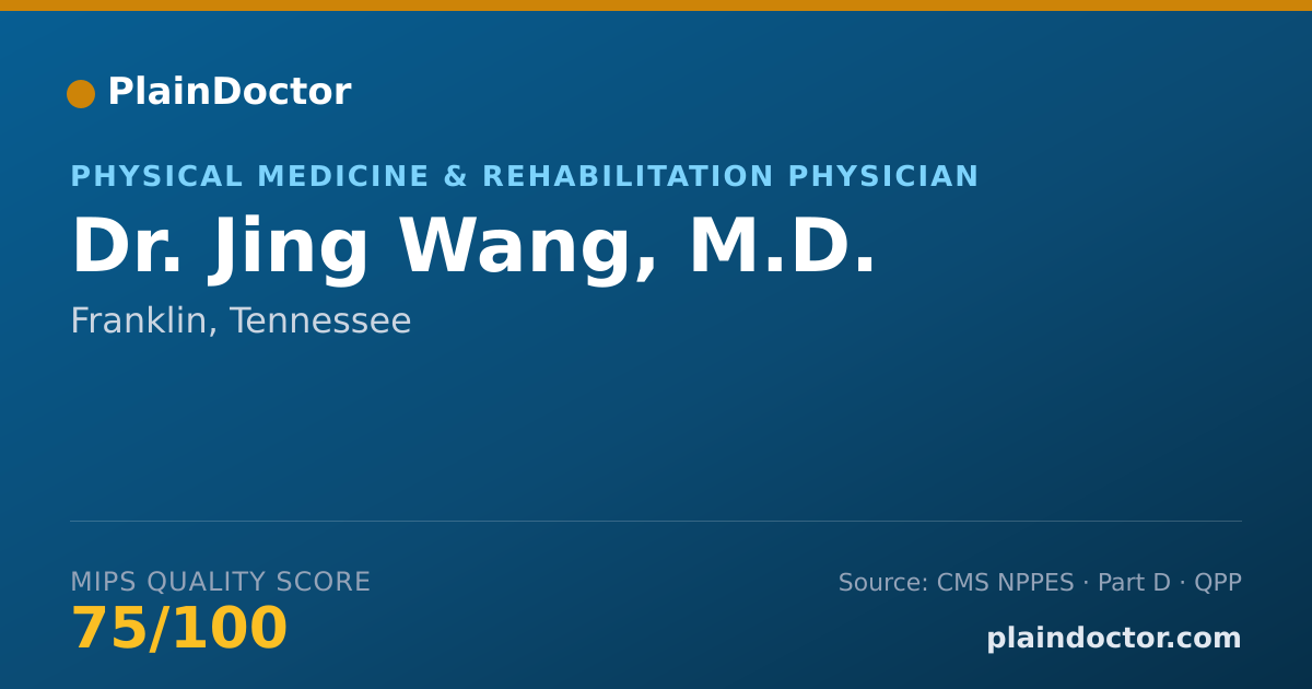 Shareable card for Jing Wang, M.D. - Physical Medicine & Rehabilitation Physician, Franklin, TN