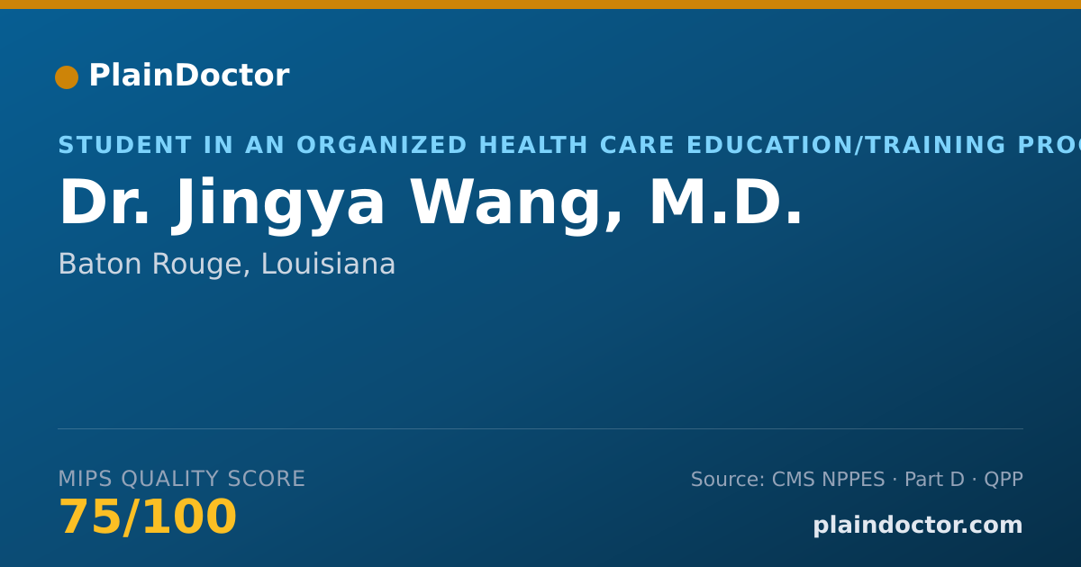 Shareable card for Jingya Wang, M.D. - Student in an Organized Health Care Education/Training Program, Baton Rouge, LA