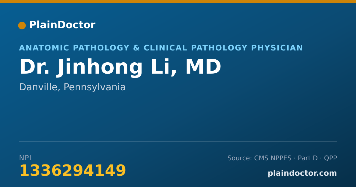 Shareable card for Jinhong Li, MD - Anatomic Pathology & Clinical Pathology Physician, Danville, PA