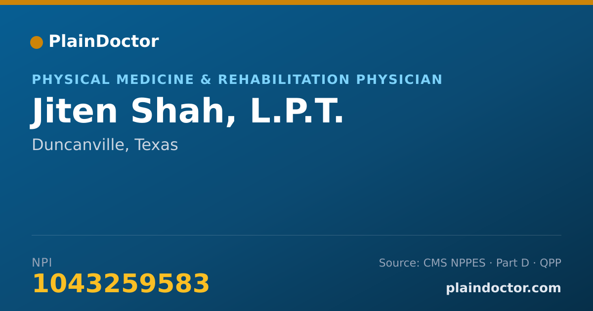 Shareable card for Jiten Shah, L.P.T. - Physical Medicine & Rehabilitation Physician, Duncanville, TX