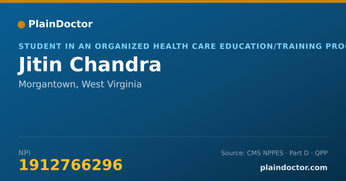 Shareable card for Jitin Chandra - Student in an Organized Health Care Education/Training Program, Morgantown, WV