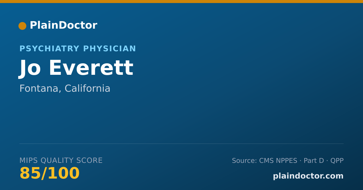 Shareable card for Jo Everett - Psychiatry Physician, Fontana, CA