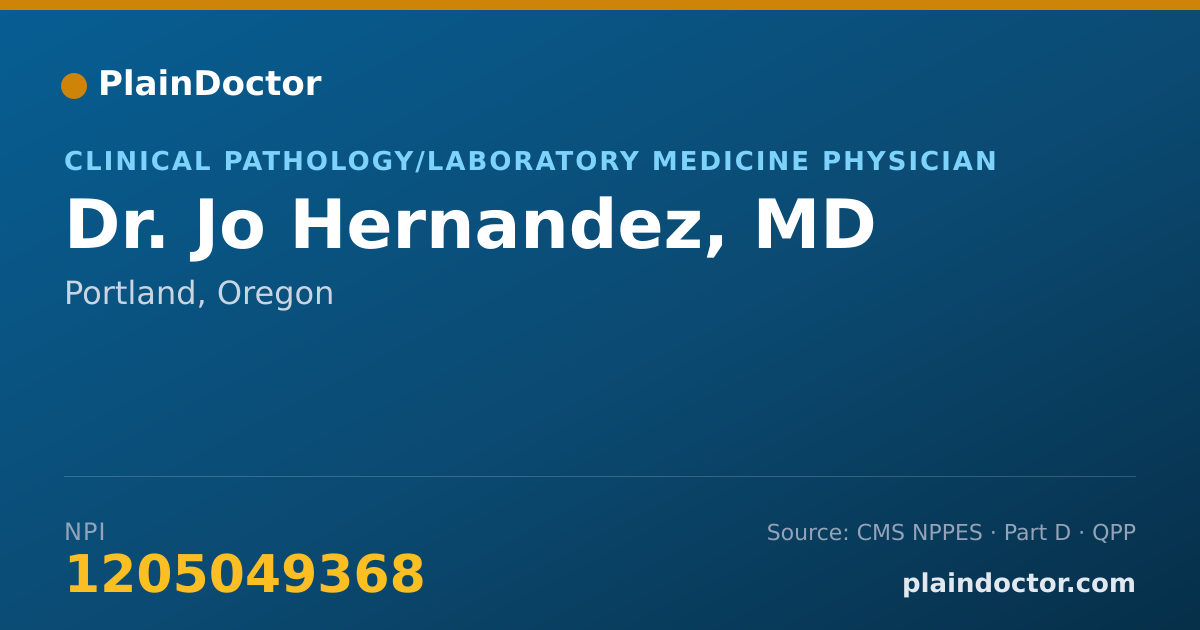 Shareable card for Jo Hernandez, MD - Clinical Pathology/Laboratory Medicine Physician, Portland, OR