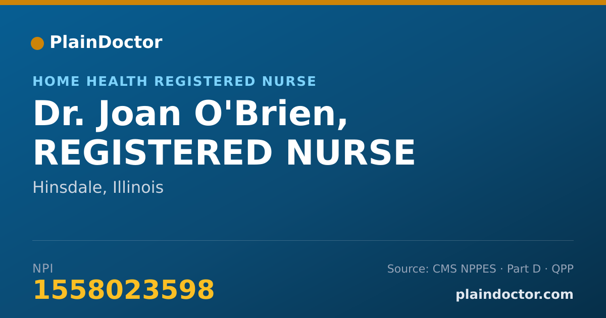 Shareable card for Joan O'Brien, REGISTERED NURSE - Home Health Registered Nurse, Hinsdale, IL