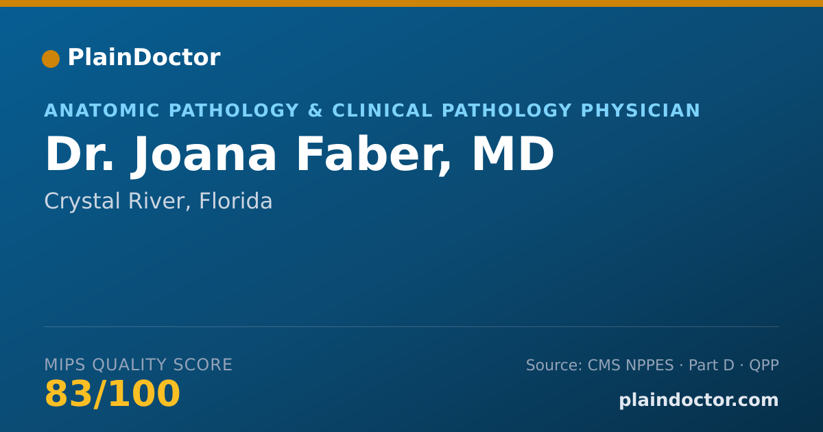 Shareable card for Joana Faber, MD - Anatomic Pathology & Clinical Pathology Physician, Crystal River, FL