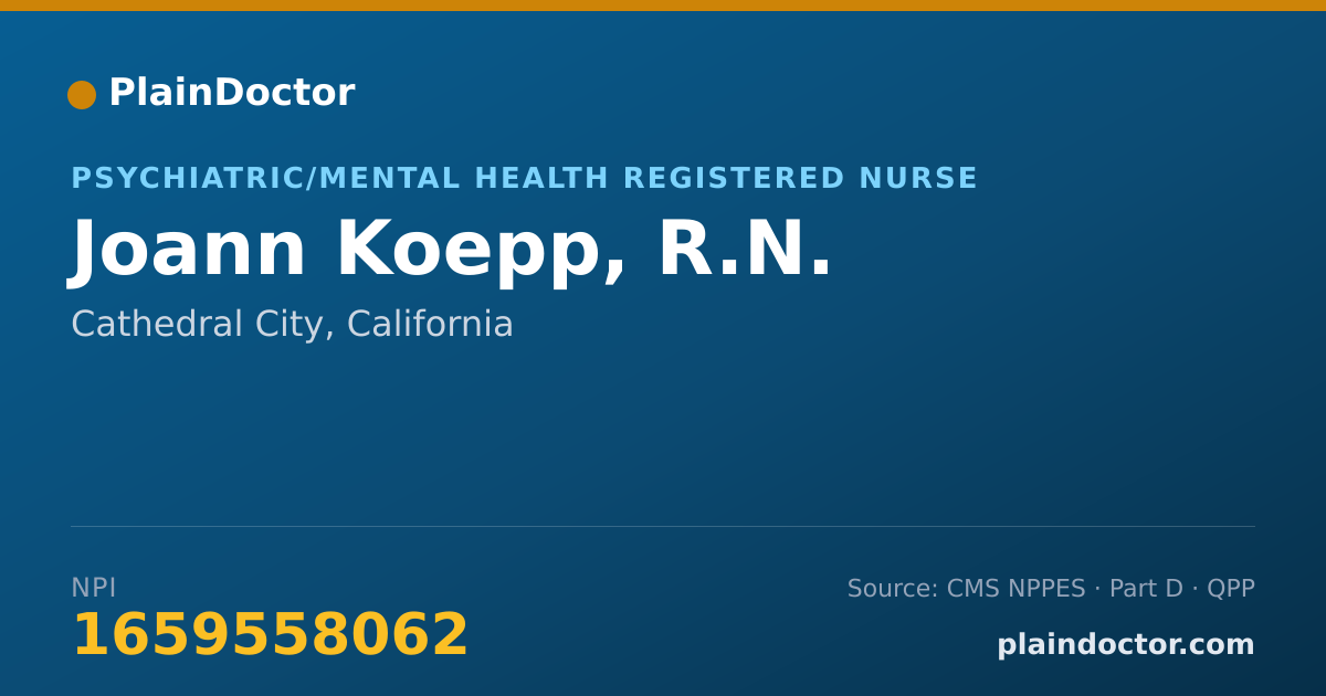 Shareable card for Joann Koepp, R.N. - Psychiatric/Mental Health Registered Nurse, Cathedral City, CA