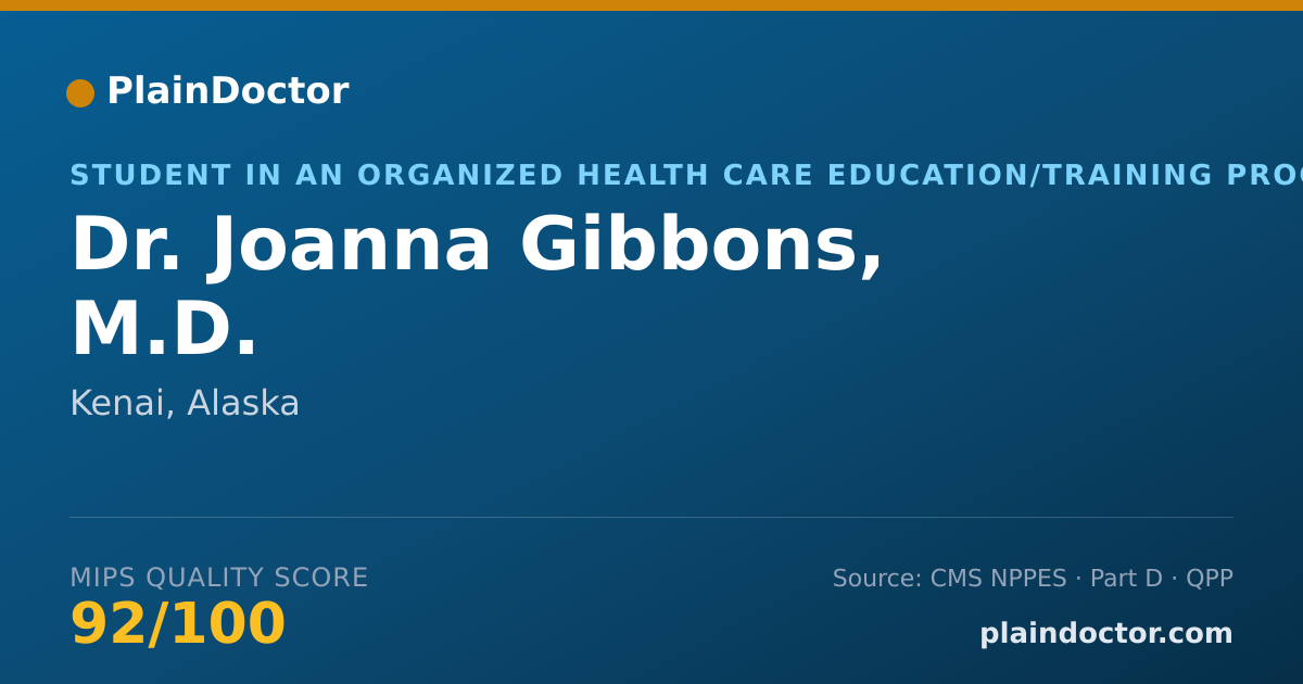 Shareable card for Joanna Gibbons, M.D. - Student in an Organized Health Care Education/Training Program, Kenai, AK