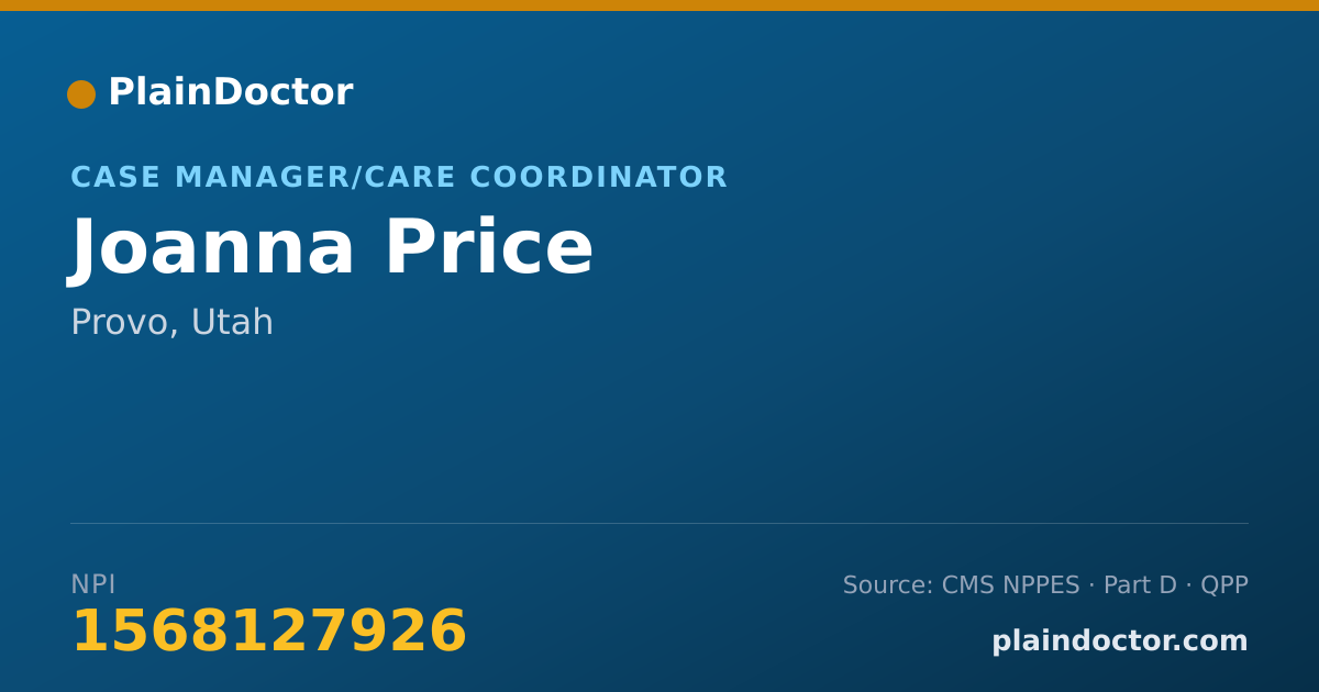 Shareable card for Joanna Price - Case Manager/Care Coordinator, Provo, UT