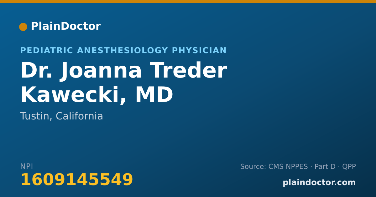 Shareable card for Joanna Treder Kawecki, MD - Pediatric Anesthesiology Physician, Tustin, CA