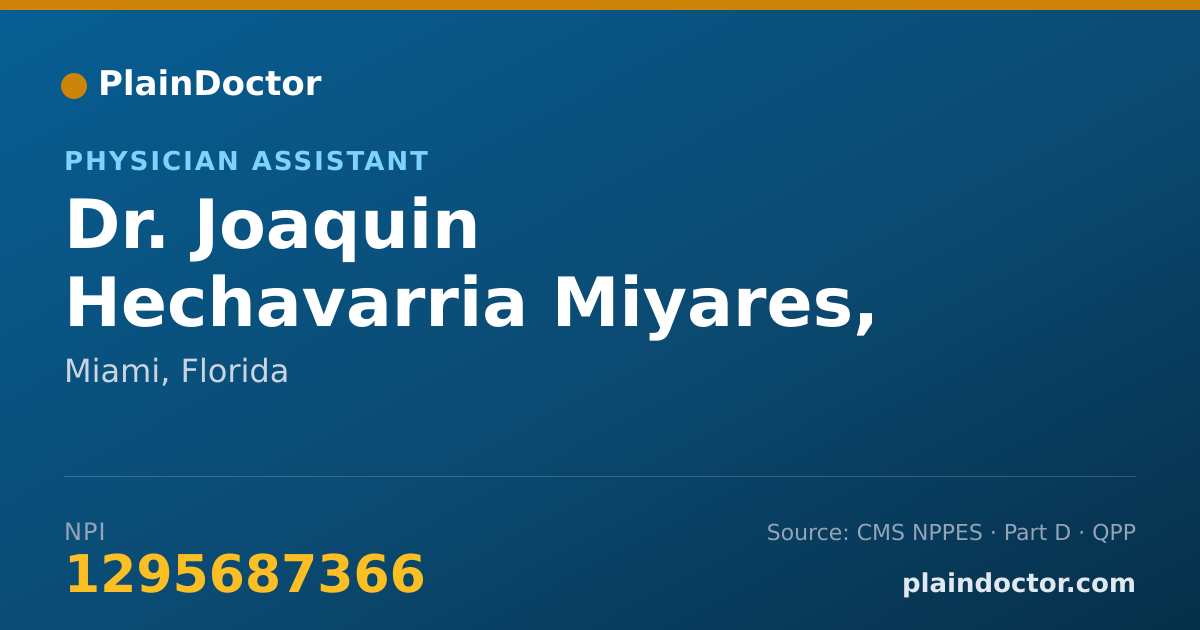 Shareable card for Joaquin Hechavarria Miyares, PA - Physician Assistant, Miami, FL