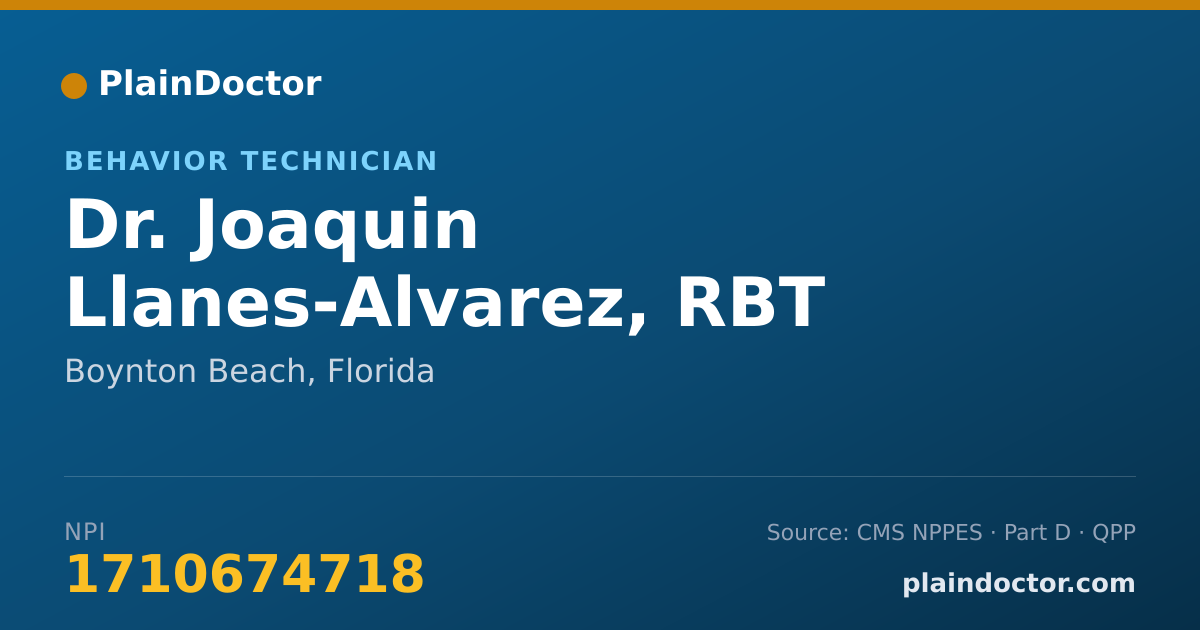 Shareable card for Joaquin Llanes-Alvarez, RBT - Behavior Technician, Boynton Beach, FL