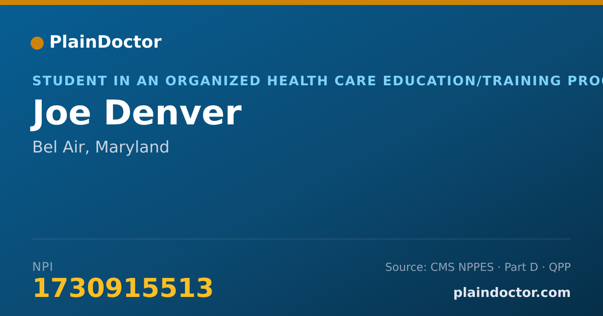 Shareable card for Joe Denver - Student in an Organized Health Care Education/Training Program, Bel Air, MD