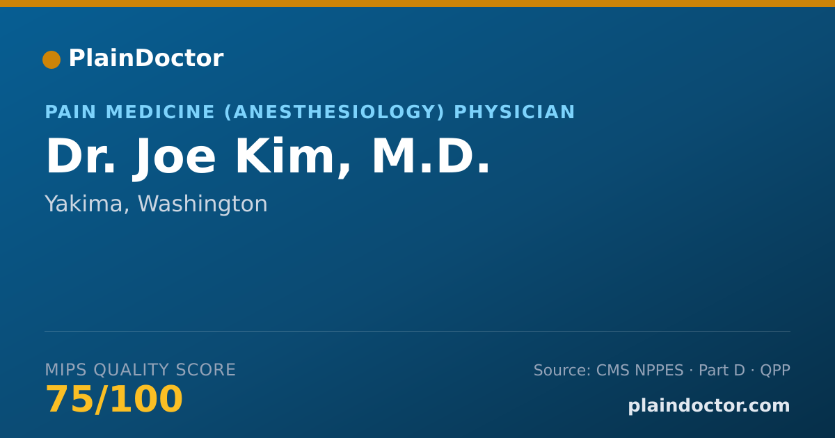 Shareable card for Joe Kim, M.D. - Pain Medicine (Anesthesiology) Physician, Yakima, WA