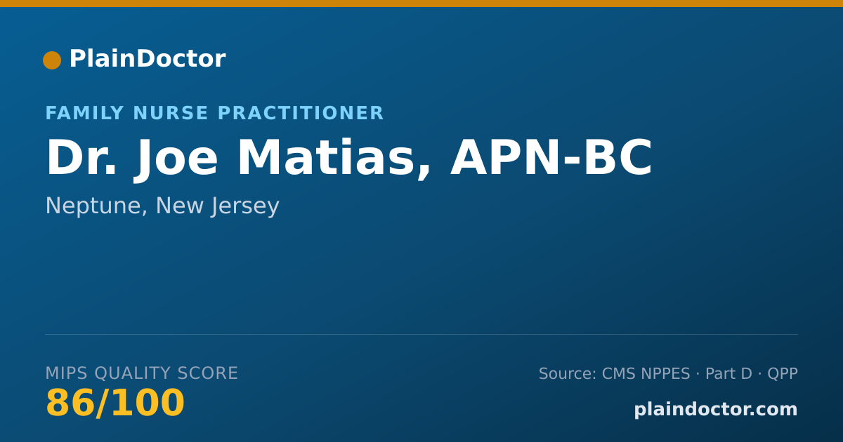 Shareable card for Joe Matias, APN-BC - Family Nurse Practitioner, Neptune, NJ