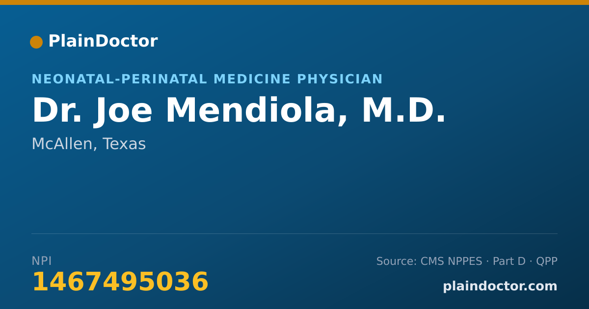 Shareable card for Joe Mendiola, M.D. - Neonatal-Perinatal Medicine Physician, McAllen, TX