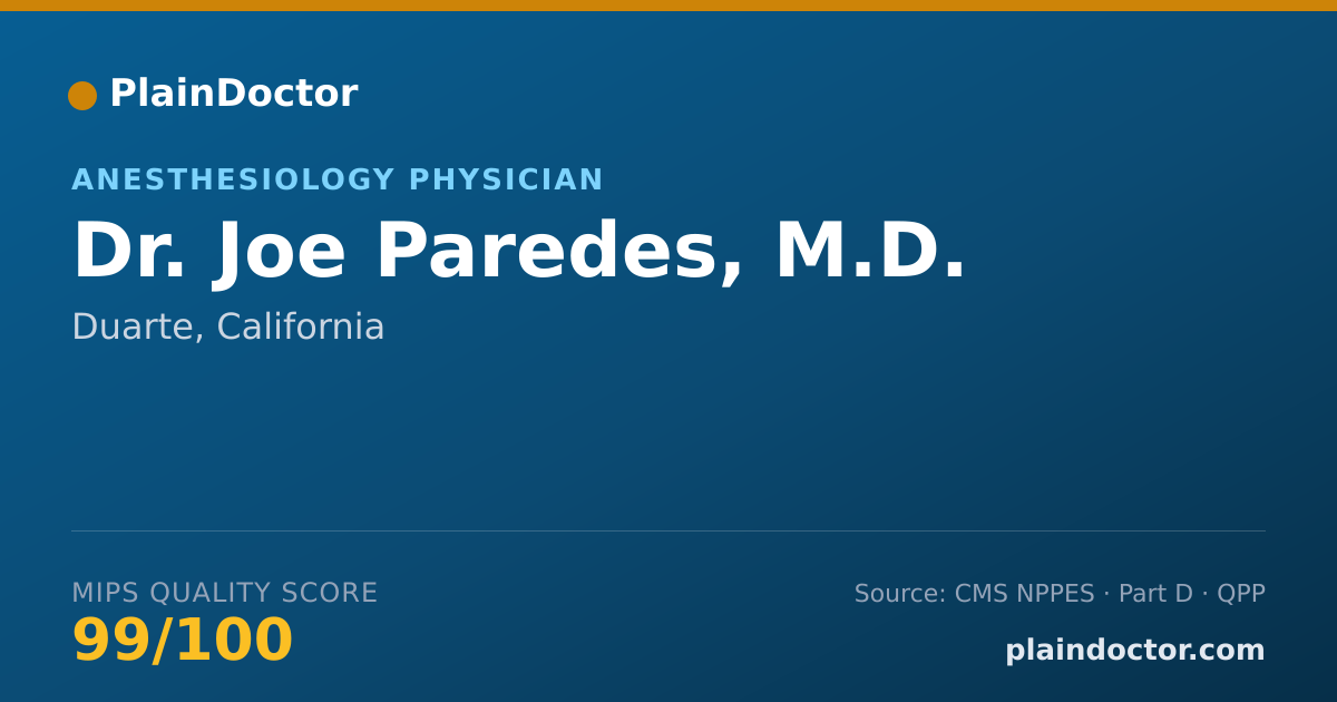 Shareable card for Joe Paredes, M.D. - Anesthesiology Physician, Duarte, CA