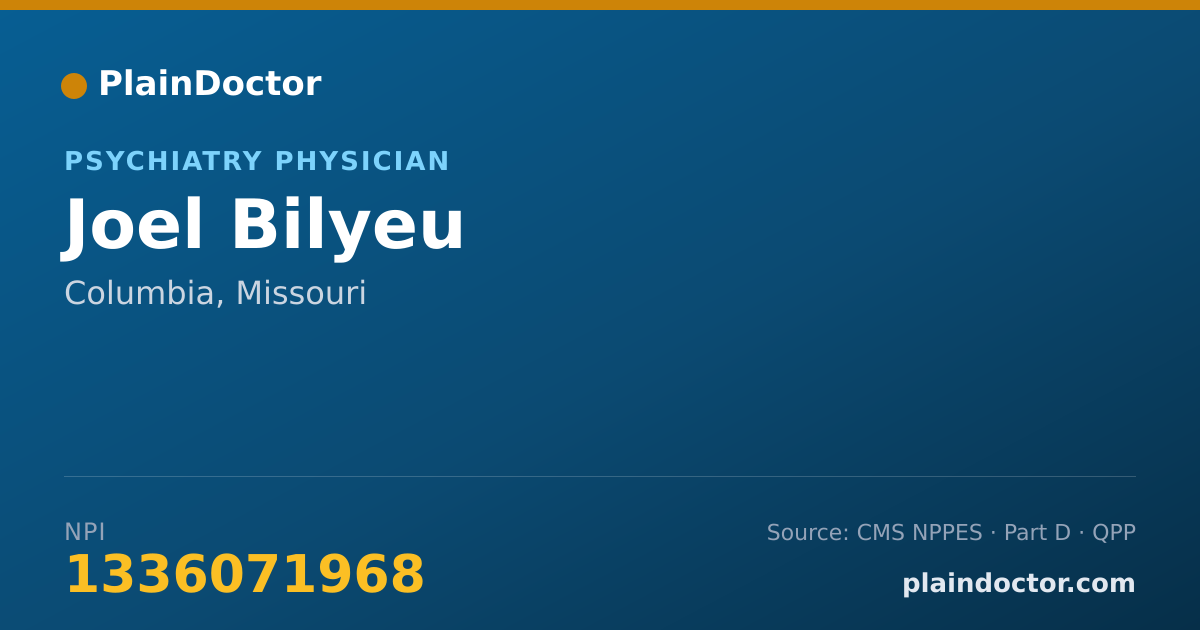 Shareable card for Joel Bilyeu - Psychiatry Physician, Columbia, MO