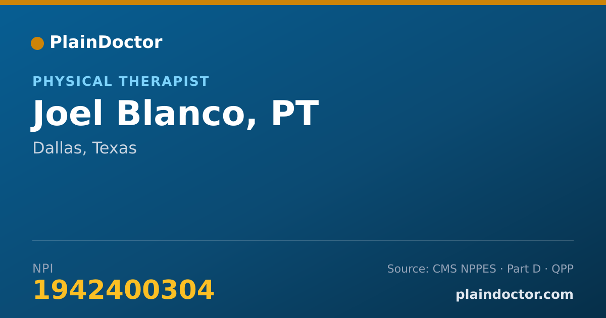 Shareable card for Joel Blanco, PT - Physical Therapist, Dallas, TX