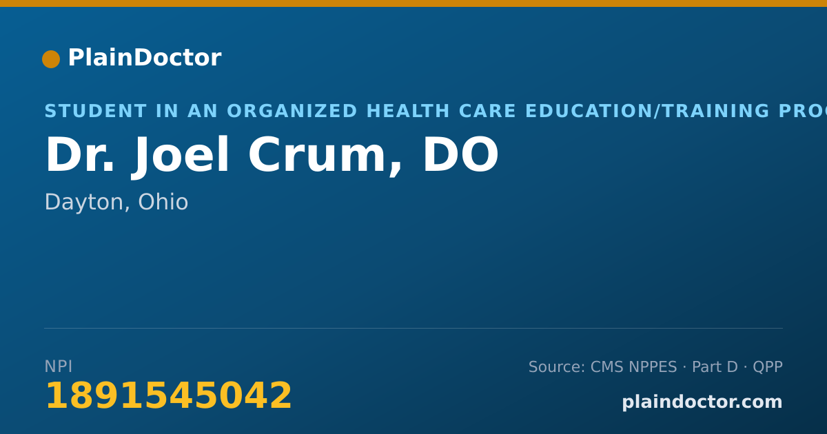 Shareable card for Joel Crum, DO - Student in an Organized Health Care Education/Training Program, Dayton, OH