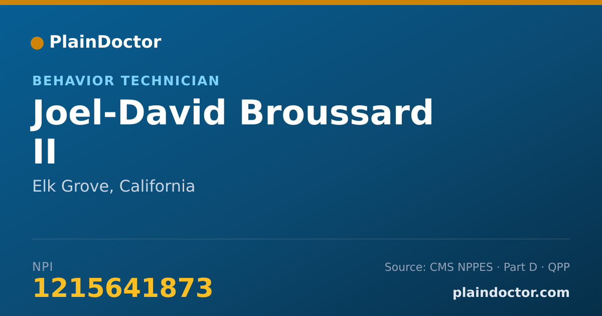 Shareable card for Joel-David Broussard II - Behavior Technician, Elk Grove, CA