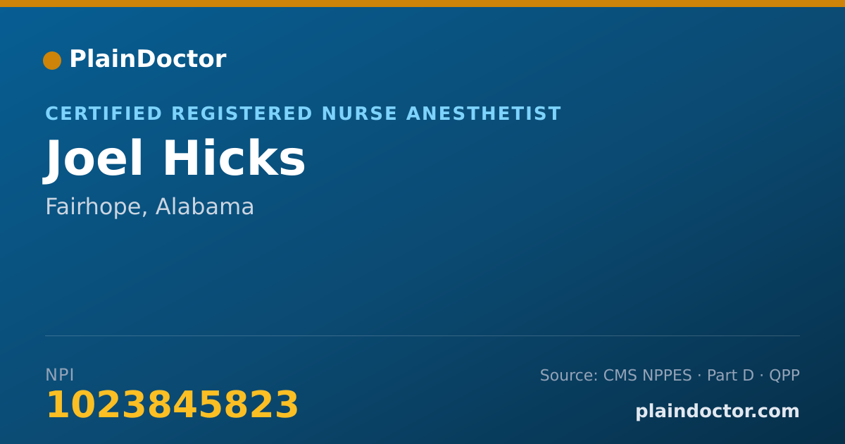 Shareable card for Joel Hicks - Certified Registered Nurse Anesthetist, Fairhope, AL