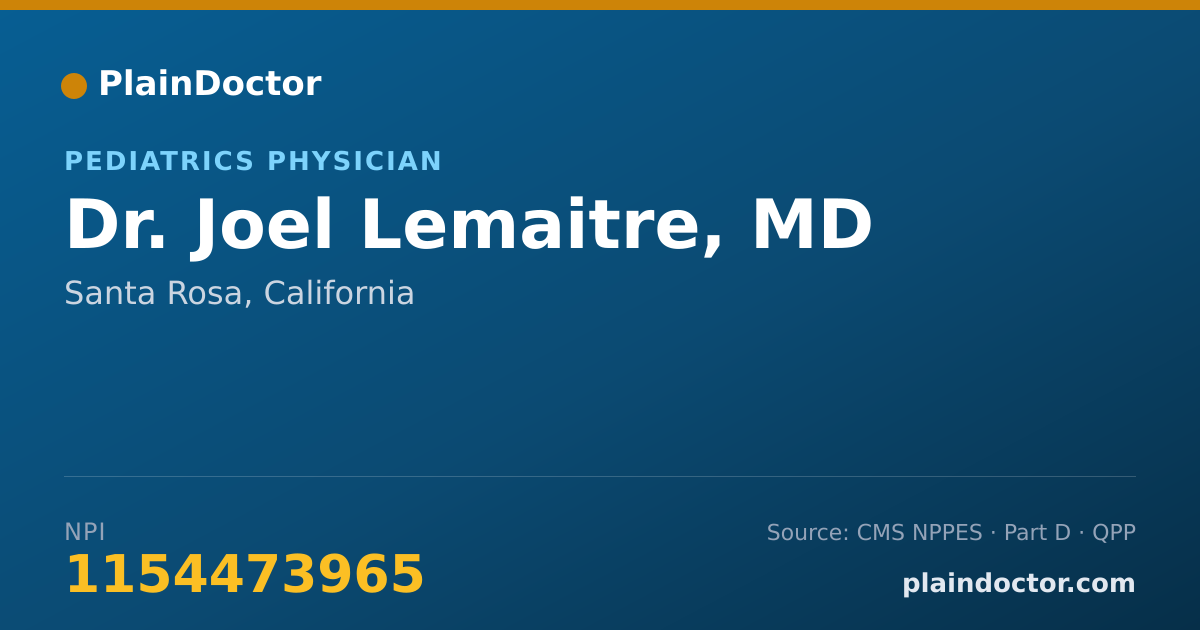Shareable card for Joel Lemaitre, MD - Pediatrics Physician, Santa Rosa, CA