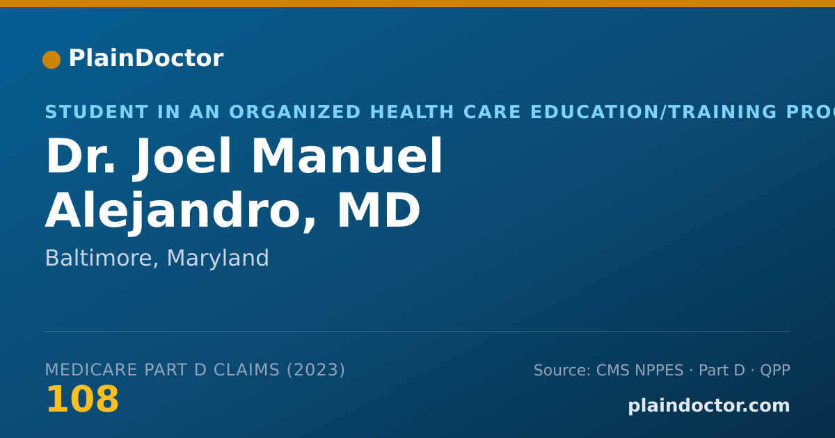 Shareable card for Joel Manuel Alejandro, MD - Student in an Organized Health Care Education/Training Program, Baltimore, MD