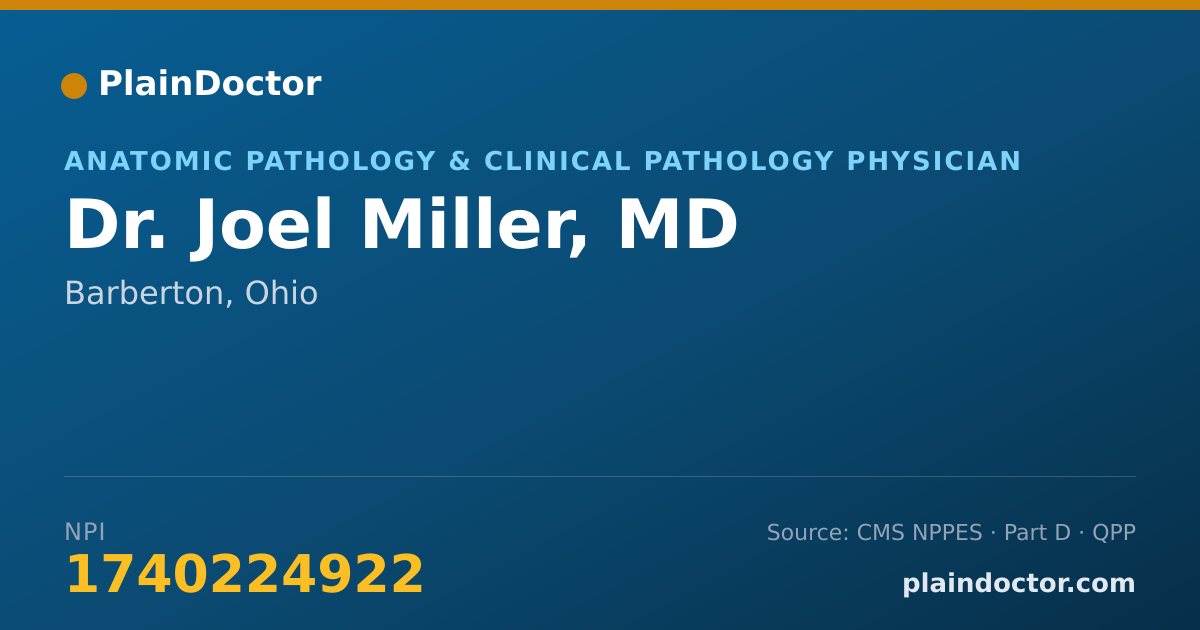 Shareable card for Joel Miller, MD - Anatomic Pathology & Clinical Pathology Physician, Barberton, OH