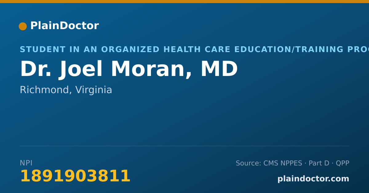 Shareable card for Joel Moran, MD - Student in an Organized Health Care Education/Training Program, Richmond, VA